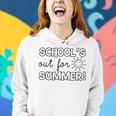 Teacher End Of Year Schools Out For Summer Last Day Women Hoodie Gifts for Her