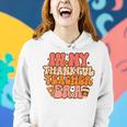 In My Thankful Teacher Era Groovy Teacher Fall Thanksgiving Women Hoodie Gifts for Her