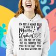 Womens Im Not A Mama Bear Im More Of A Mama Elephant Funny Moms Women Hoodie Gifts for Her