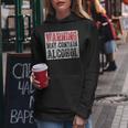 Cute Drinking Warning May Contain Alcohol Women Hoodie Funny Gifts