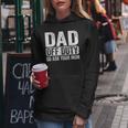 Dad Off Duty Go Ask Your Mom Men Husband Fathers Day Funny Women Hoodie Funny Gifts