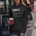 Davis Name Gift Davis Funny Definition Women Hoodie Funny Gifts