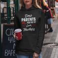 Dear Parents Tag Youre It Love Teachers Funny Gift IT Funny Gifts Women Hoodie Unique Gifts