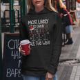 Glasses Of Wine Xmas Most Likely To Drink All The Wine Women Hoodie Personalized Gifts