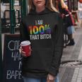I Am 100 That Bitch Funny Gay Lesbian Pride Lgbt Rainbow Women Hoodie Unique Gifts