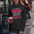 I’M A Proud Mom Gift From Daughter Funny Mothers Day Women Hoodie Unique Gifts