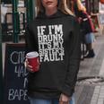 If I'm Drunk It's My Sister's Fault Beer Wine Women Hoodie Unique Gifts