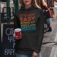 Its Not Easy Being My Wifes Arm Candy Funny Fathers Day Women Hoodie Funny Gifts