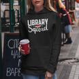 Library Squad Teacher Student Bookworm Book Lovers Librarian Women Hoodie Unique Gifts