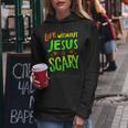 Life Without Jesus Is Scary Fall Christian Halloween Christian Halloween Women Hoodie Unique Gifts