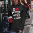 Love Jesus Wine Trump Religious Christian Faith Mom Women Hoodie Unique Gifts