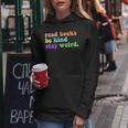 Read Books Be Kind Stay Weird Funny Book Lover Groovy Be Kind Funny Gifts Women Hoodie Unique Gifts