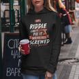 Riddle Name Gift If Riddle Cant Fix It Were All Screwed Women Hoodie Funny Gifts