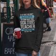 Social Studies Teacher Funny Appreciation Gift Gifts For Teacher Funny Gifts Women Hoodie Unique Gifts
