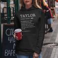 The Name Taylor Funny Adult Definition Mens Personalized Taylor Funny Gifts Women Hoodie Unique Gifts