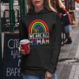 We Are All Human Pride Ally Rainbow Lgbt Flag Gay Pride Women Hoodie Unique Gifts