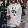 Funny Free Mom Hugs Mothers Day Gift Gifts For Mom Funny Gifts Women Hoodie Unique Gifts