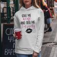 Give Me Wine And Tell Me I'm Pretty Women Hoodie Funny Gifts