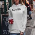 Loved Self-Love For Men & Child Digital Love Sign Women Hoodie Unique Gifts