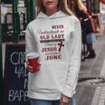 Never Underestimate An Old Lady Love Jesus Born In June Women Hoodie Funny Gifts