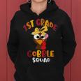 1St Grade Gobble Squad Cute Turkey Happy Thanksgiving Women Hoodie