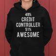 49 Credit Controller 51 Awesome Job Title Women Hoodie