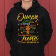 A Queen Was Born In June Junenth Bday Black History Women Hoodie