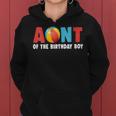 Aunt Of The Birthday Boy Beach Ball Family Matching Party Women Hoodie