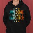 Awesome Like My Daughter Fathers Day Dad Vintage Women Hoodie