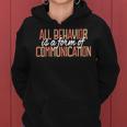 All Behavior Form Of Communication Aba Therapy Sped Teacher Women Hoodie