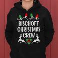 Bischoff Name Gift Christmas Crew Bischoff Women Hoodie
