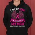Breast Cancer I Wear Pink In Memory Of My Mom Women Hoodie