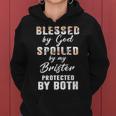 Brister Name Gift Blessed By God Spoiled By My Brister Women Hoodie