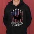 Chicken Daddy Chicken Dad Farmer 4Th Of July Fathers Day Funny Gifts For Dad Women Hoodie