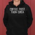 Coffee Then Cuica Women Hoodie