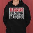 Cute Drinking Warning May Contain Alcohol Women Hoodie