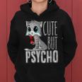Cute But Psycho Kitty Cat Humor Wife Mom Horror Goth Women Hoodie
