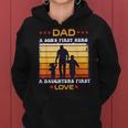 Dad A Sons First Hero A Daughters First Love Fathers Day Women Hoodie