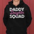 Daddy Daughter Squad | Father Papa Dad Daughter Women Hoodie