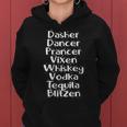 Dasher Dancer Whiskey Vodka Tequila Christmas Alcohol Funny Women Hoodie