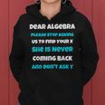 Dear Algebra Funny Sarcastic School Saying For N Women Hoodie