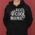 Distressed Reel Cool Mama Fishing Mothers Day Gift For Womens Gift For Women Women Hoodie