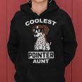 Dog German Shorthaired Coolest German Shorthaired Pointer Aunt Funny Dog Women Hoodie