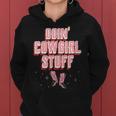 Doing Cowgirl Stuff Pink Boots Womens Girls Cow Girl Women Hoodie