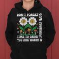 Dont Forget Give Yourself Time To Grow Motivational Quote Motivational Quote Funny Gifts Women Hoodie