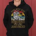 Dont Mess With Mamasaurus Youll Get Jurasskicked Mamasaurus Funny Gifts Women Hoodie