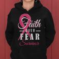 Faith Over Fear Pink Ribbon Breast Cancer Survivor Women Hoodie