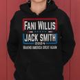 Fani Willis Jack Smith For President 2024 Retro Women Hoodie