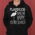 Flamingos Make Me Happy You Not So Much Retro Women Hoodie
