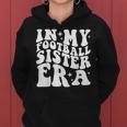 In My Football Sister Era Women Hoodie